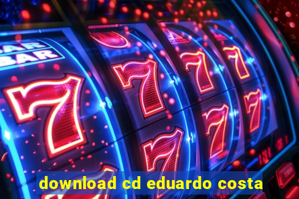 download cd eduardo costa